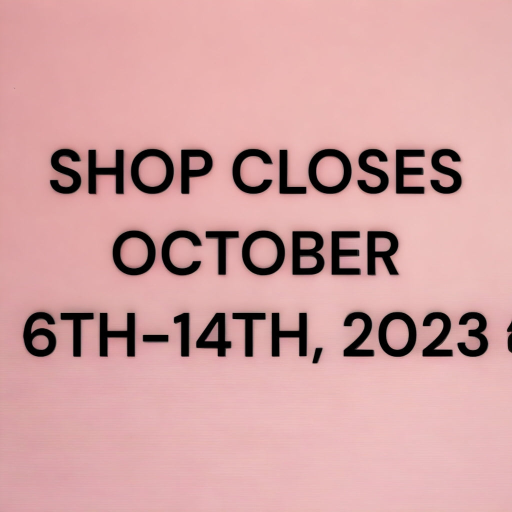 From October 6th To October 14th 2023 Our Shop Will Remain Closed from-october-6th-to-october-14th-2023-our-shop-will-remain-closed