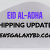 Eid AL- Adha Shipping Updates