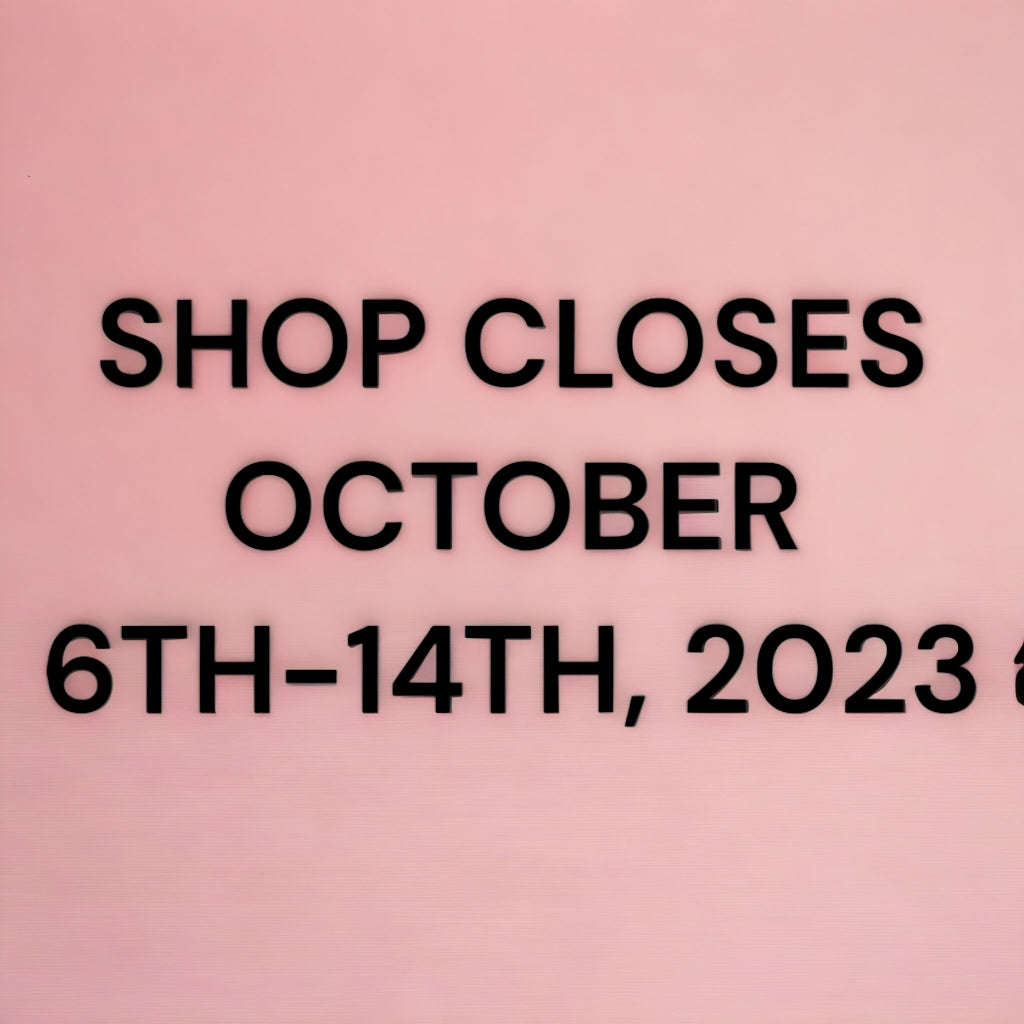 From October 6th to October 14th, 2023, our shop will remain closed.